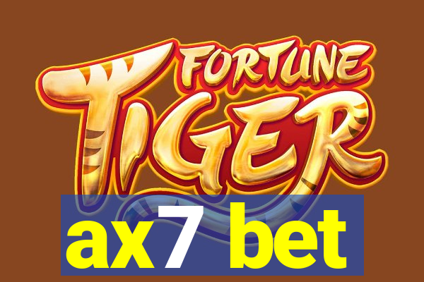 ax7 bet